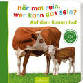 Hör mal rein, wer kann das sein? Auf dem Bauernhof