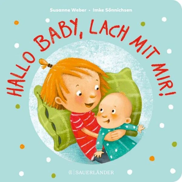 Hallo Baby, lach mit mir!