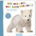 Hör mal rein, wer kann das sein? Im Winter